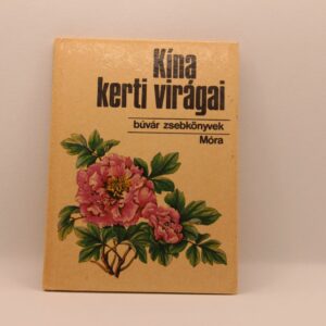 Búvár zsebkönyv sorozat - Kína kerti virágok