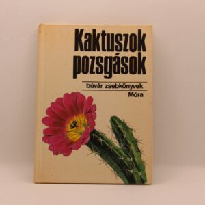 Búvár zsebkönyv sorozat - Kaktuszok pozsgások
